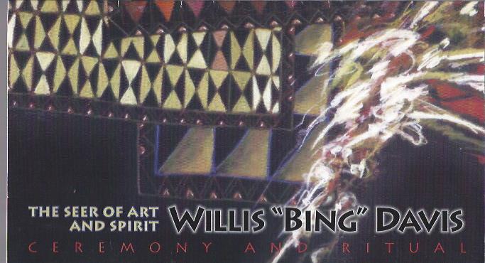 Image for The Seer of Art and Spirit, Willis "Bing" Davis: Ceremony and Ritual